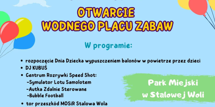 Stalowa Wola: Miejski Dzień Dziecka  w Paru Miejskim z otwarciem Wodnego Placu Zabaw