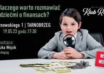 Tarnobrzeg. O finansach z dziećmi.