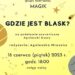 Tarnobrzeg. „Gdzie jest blask?” – spektakl w TDK.