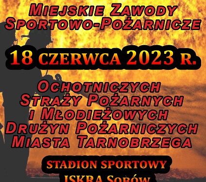 Tarnobrzeg. Miejskie Zawody Sportowo-Pożarnicze.