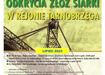 Tarnobrzeg. Lipcowe wydarzenia  w 70. rocznicę odkrycia złóż siarki.