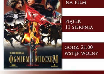 Sandomierz: Projekcja filmu 'Ogniem i mieczem’ na dziedzińcu Zamku Królewskiego.
