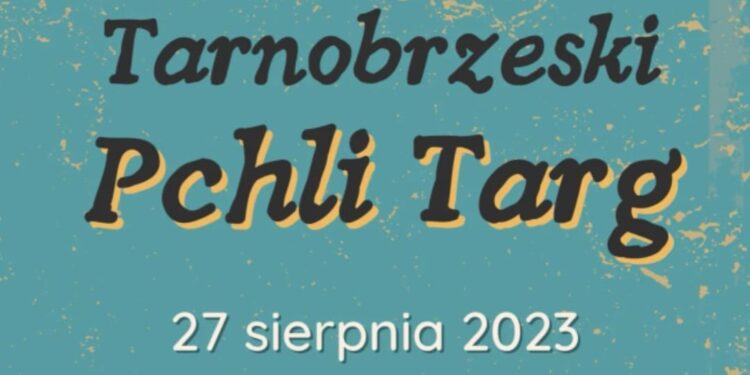 Tarnobrzeg. Pchli Targ już w niedzielę.