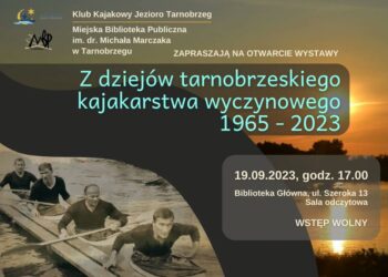 Tarnobrzeg. Przypomnienie tradycji nadwiślańskich wioseł 