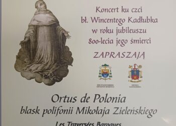 Sandomierz: Koncert  'Ortus de Polonia’ Mikołaja Zieleńskiego.