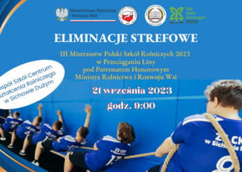 Sichów Duży: Eliminacje strefowe III Mistrzostw Polski Szkół Rolniczych 2023 w Przeciąganiu Liny
