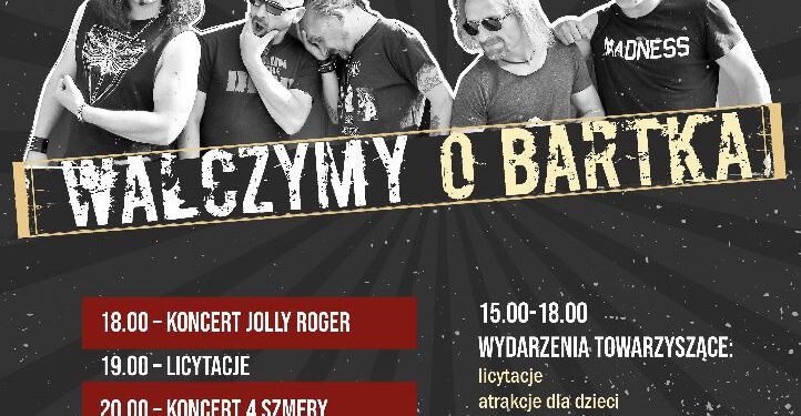 Stalowa Wola: Walczymy o Bartka z koncertem 4 Szmery i Jolly Roger oraz atrakcjami