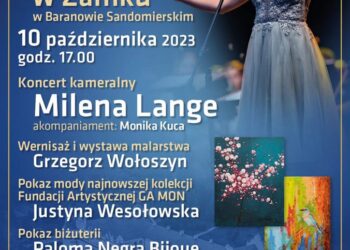 Baranów Sandomierski: Wieczór z Kulturą i Sztuką.