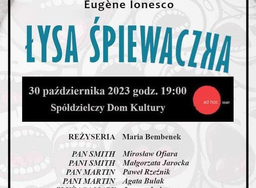 Stalowa Wola: Łysa Śpiewaczka już dziś na scenie w SDK