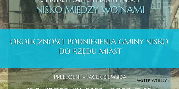 Nisko: Dziś ostatnie z cyklu spotkań historycznych 'Nisko między wojnami’