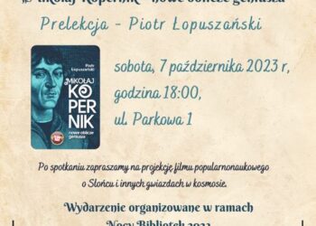 Sandomierz: Noc Bibliotek z  Mikołajem Kopernikiem w roli głównej.