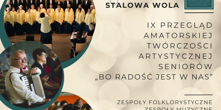 Stalowa Wola: Już w sobotę przegląd artystyczny seniorów BO RADOŚĆ JEST W NAS
