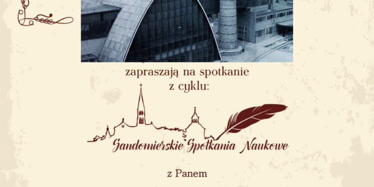 Sandomierz: Sandomierskie Spotkanie Naukowe: „Karty z historii przemysłu szklarskiego w regionie sandomierskim”