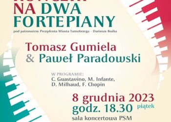 Tarnobrzeg. Paweł Paradowski i Tomasz Gumiela w „Koncercie na dwa fortepiany”