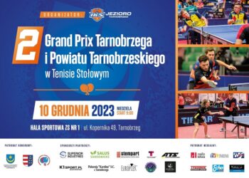 Tarnobrzeg. Drugie Grand Prix Tarnobrzega i Powiatu Tarnobrzeskiego  w Tenisie Stołowym