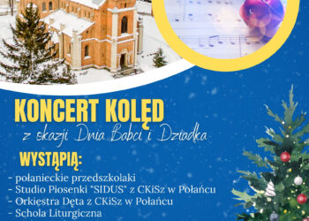 Połaniec: Koncert Kolęd z okazji Dnia Babci i Dziadka.