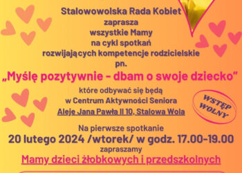 Stalowa Wola: Odbędą się warsztaty dla rodziców 'Myślę pozytywnie – dbam o swoje dziecko’
