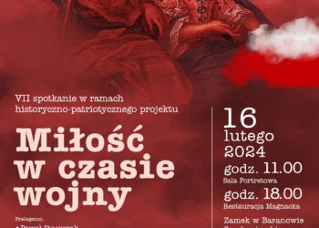 Baranów Sandomierski: O miłości w czasie wojny