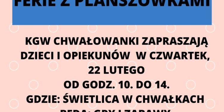 Chwałki: Ferie z planszówkami u Chwałowianek.