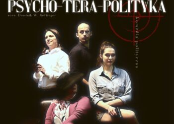 Tarnobrzeg. Teatr Scena 16 wystawi komedię  „Psychoterapolityka”