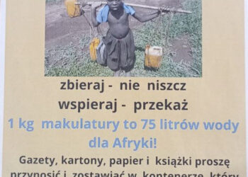Stalowa Wola: Oddaj makulaturę i pomóż zbudować studnie w Afryce