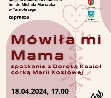 Tarnobrzeg: „Mówiła mi Mama”