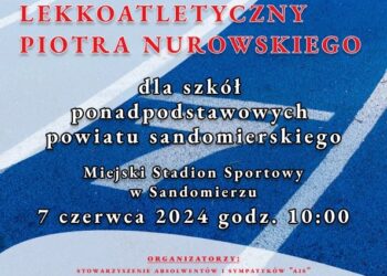 Sandomierz: Memoriał Lekkoatletyczny imienia Piotra Nurowskiego