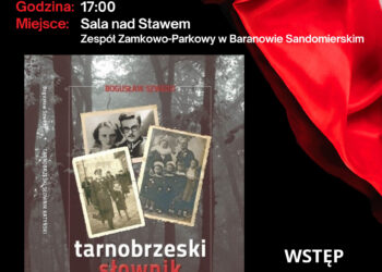 Baranów Sandomierski: Tarnobrzeski słownik katyński – prezentacja książki Bogusława Szwedo
