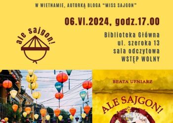 Tarnobrzeg: Spotkanie z tarnobrzeżanką, autorką książki „Ale Sajgon!”