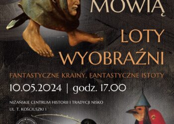 Nisko: Wybierz się w piątek z niżańskim centrum lotem wyobraźni w fantastyczne krainy