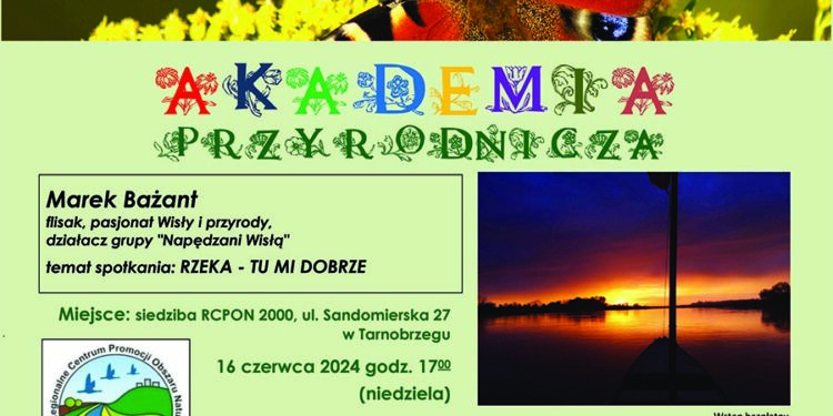 Tarnobrzeg: Spotkanie w ramach Akademii Przyrodniczej – „Rzeka – tu mi dobrze”