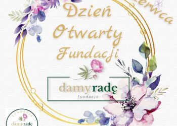 Tarnobrzeg: Dzień Otwarty Fundacji Damy Radę