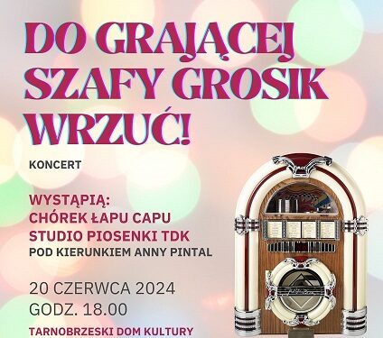 Tarnobrzeg: Koncert w TDK – Do grającej szafy grosik wrzuć