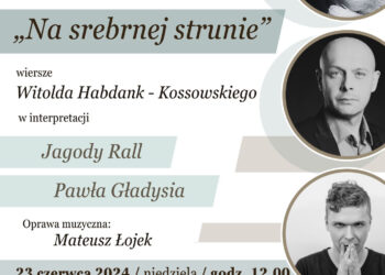 Stalowa Wola: W tę niedzielę Krakowski Salon Poezji z wierszami Witolda Habdank-Kossowskiego