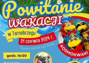 Tarnobrzeg: Powitanie wakacji