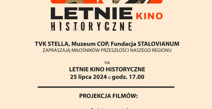 Stalowa Wola: Dziś kolejne seanse w Letnim Kinie Historycznym