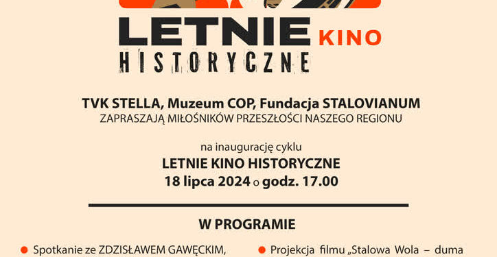 Stalowa Wola: W Czwartek rusza Letnie Kino Historyczne