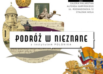 Stalowa Wola : Podróż w nieznane  na dziedzińcu Galerii Karpińskiego