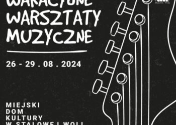 Stalowa Wola: Trwają jeszcze zapisy na Wakacyjne Warsztaty Muzyczne w MDK