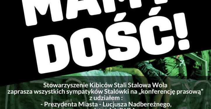 Stalowa Wola: Kibice Stali Stalowa Wola mówią – DOŚĆ!
