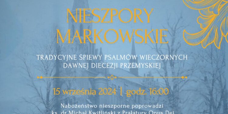 Region. Nieszpory Markowskie