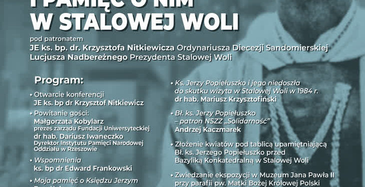 Stalowa Wola: Ks. Jerzy  Popiełuszko i pamięć o Nim w Stalowej Woli