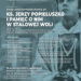 Stalowa Wola: Ks. Jerzy  Popiełuszko i pamięć o Nim w Stalowej Woli