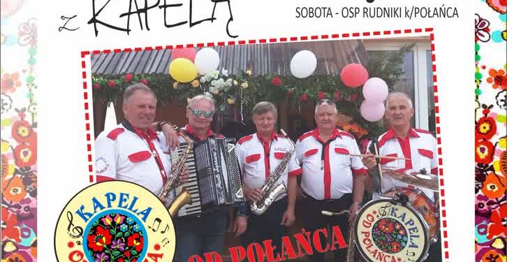 Rudniki koło Połańca: Ocalić od zapomnienia. Potańcówka w rytmach ludowych z „Kapelą od Połańca”