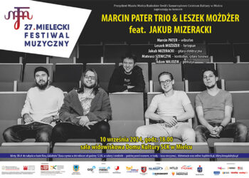 Mielec: Marcin Pater Trio &Leszek Możdżer feat. Jakub Mizeracki