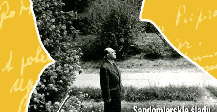 Sandomierz: „Sandomierskie ślady Jarosława Iwaszkiewicza”