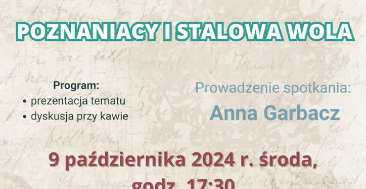 Stalowa Wola: Co wspólnego ma Stalowa Wola z Poznaniem? – o tym w Kafejce Historycznej