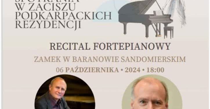 Baranów Sandmierski: Muzyczne Spotkania w Zaciszu Podkarpackich Rezydencji