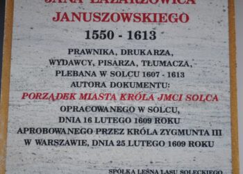 Solec nad Wisłą: „Gdy gaśnie pamięć ludzka, dalej mówią kamienie…”