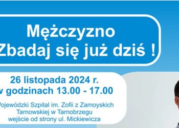 Tarnobrzeg: „Mężczyzno! – Zbadaj się już dziś”. Akcja profilaktyczna w szpitalu